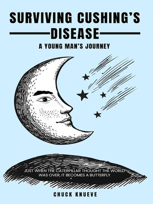 cover image of Surviving Cushing's Disease a Young Man's Journey